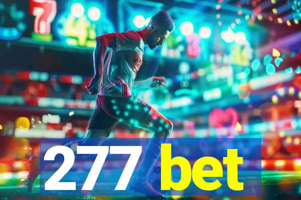 277 bet